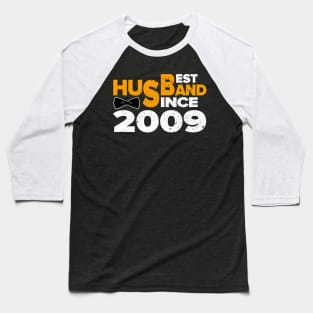 'Best Husband Since 2009' Sweet Wedding Anniversary Gift Baseball T-Shirt